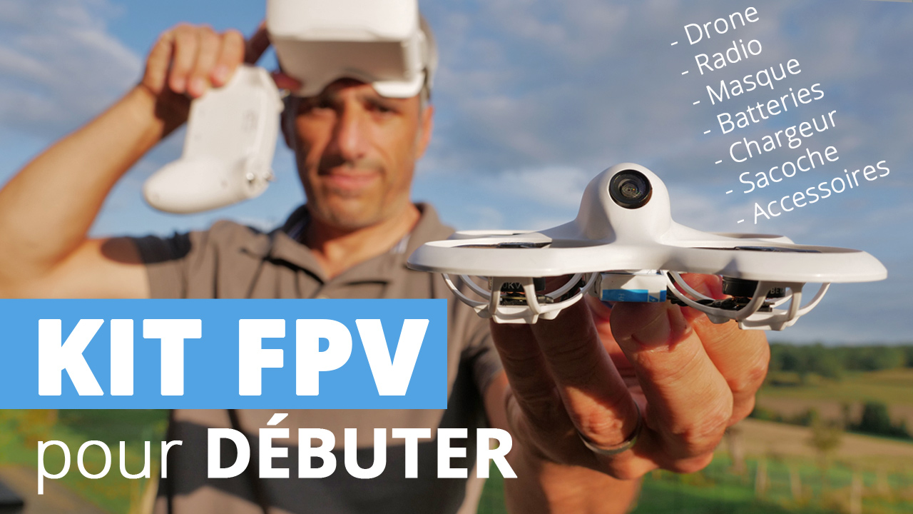 KIT drone FPV complet pour débuter : CETUS BETA FPV - Bien choisir son drone  - Hubert AILE