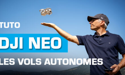 TUTO – Les vols AUTONOMES avec le drone DJI NEO